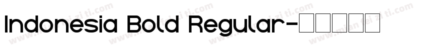 Indonesia Bold Regular字体转换